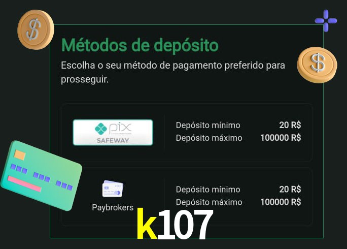 O cassino k107 oferece uma grande variedade de métodos de pagamento